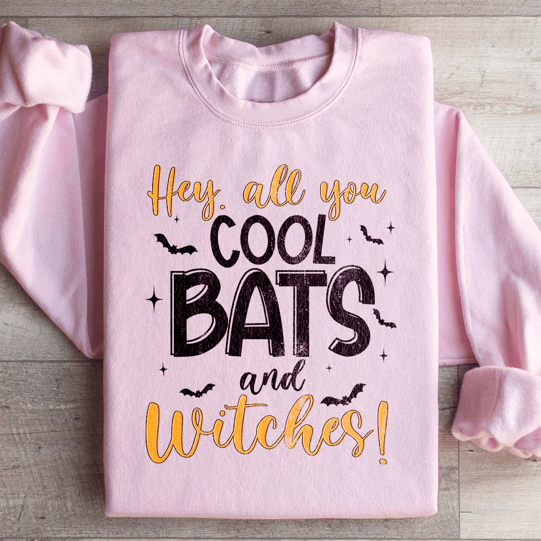 Hey All You Cool Bats And Witches Sweatshirt Peachy Sunday