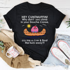 Hey Cuntmuffin Why Don't You Climb Tee Peachy Sunday