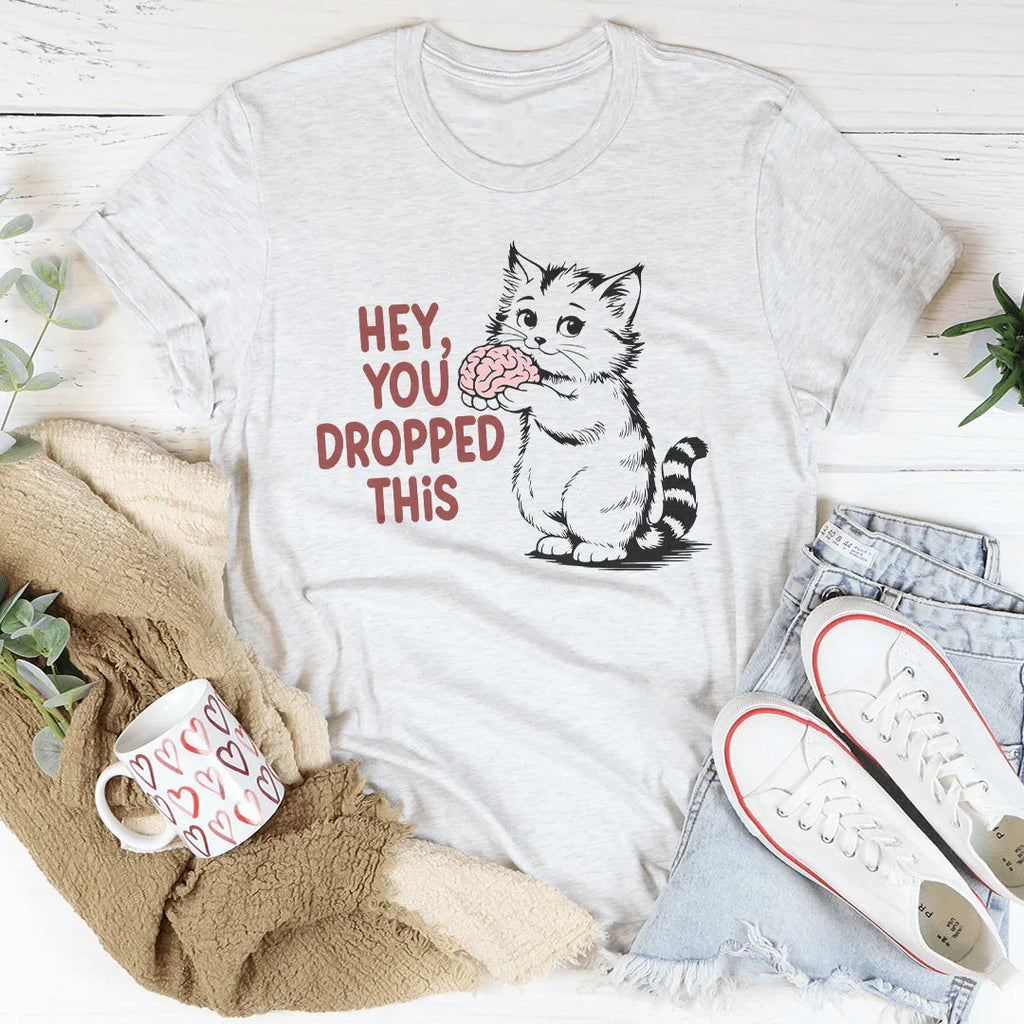 Hey You Dropped This Tee Peachy Sunday