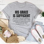 His Grace Is Sufficient But He Said To Me Tee Peachy Sunday