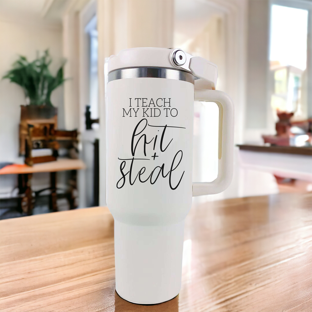 Baseball Mom Tumbler With Handle I Teach My Kid To Hit And Steal Travel Cup BandsCo Straps