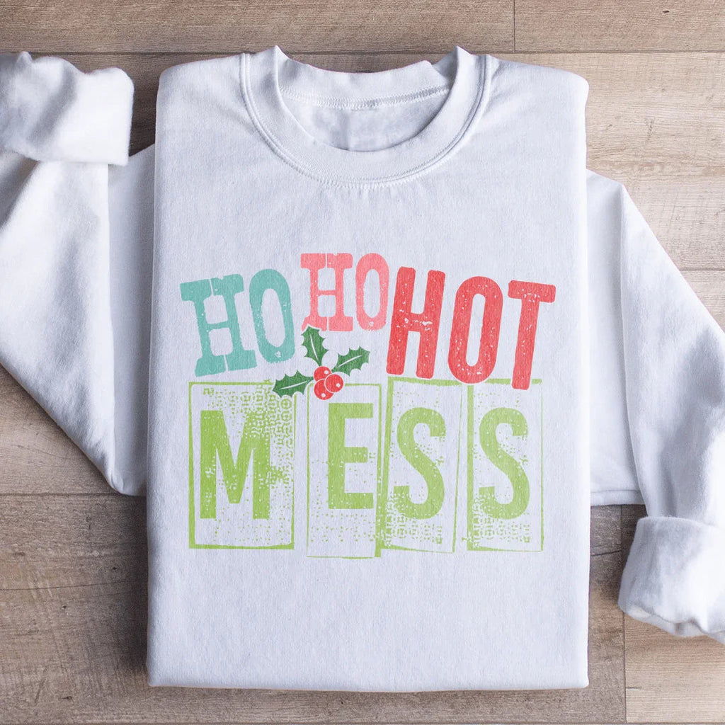 Ho Ho Hot Mess Sweatshirt Peachy Sunday