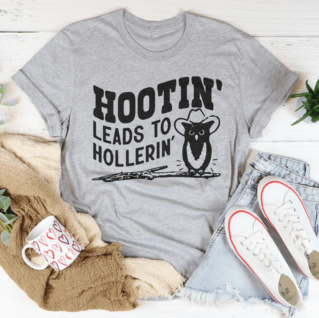 Hootin Leads To Hollerin Tee Peachy Sunday