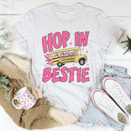 Hop In Bestie Tee