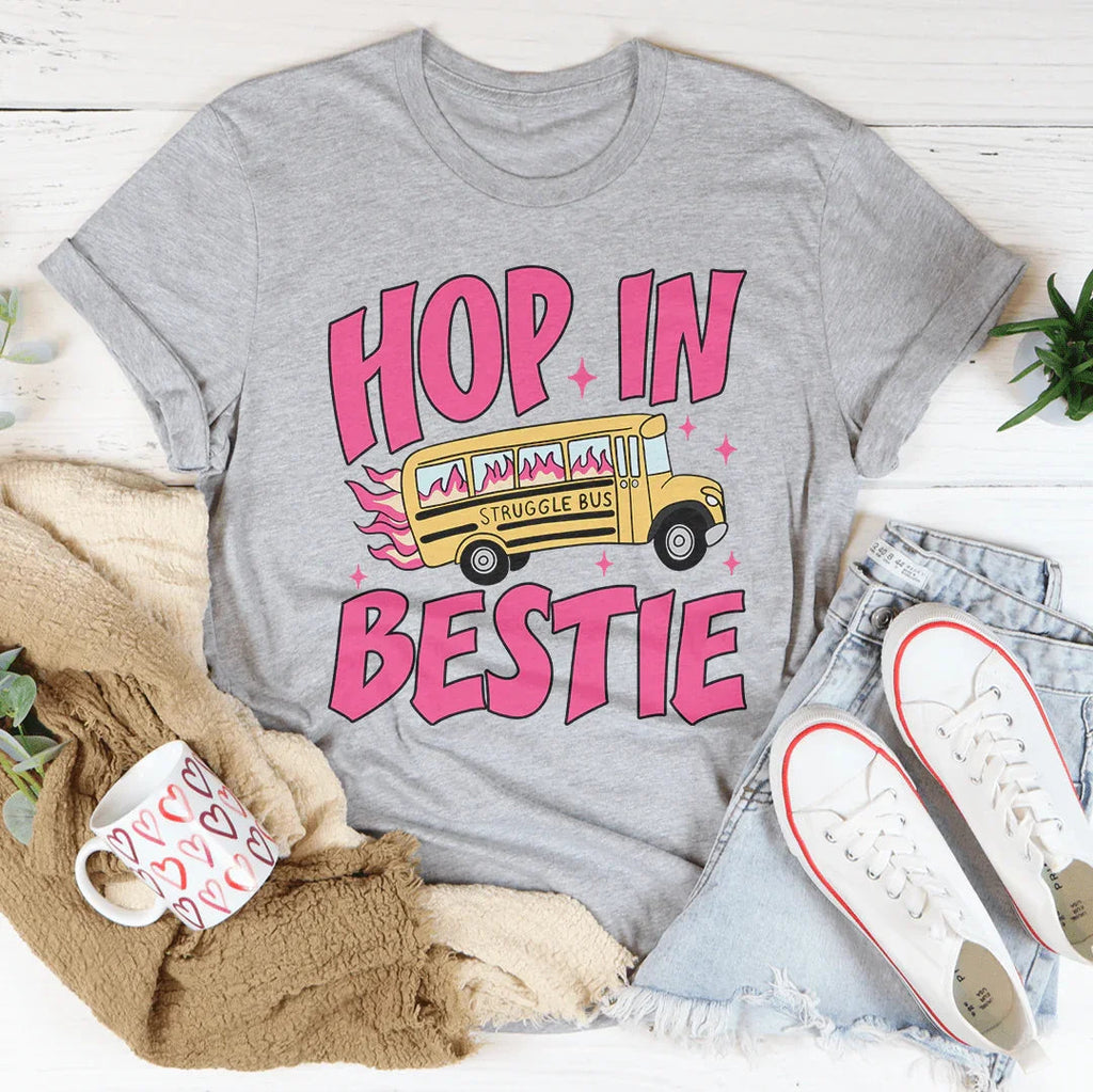 Hop In Bestie Tee