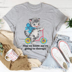 Hop On Loser We’re Going To Therapy Tee Peachy Sunday