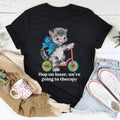 Hop On Loser We’re Going To Therapy Tee Peachy Sunday