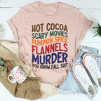 Hot Cocoa Scary Movies Pumpkin Spice Flannels Tee Peachy Sunday