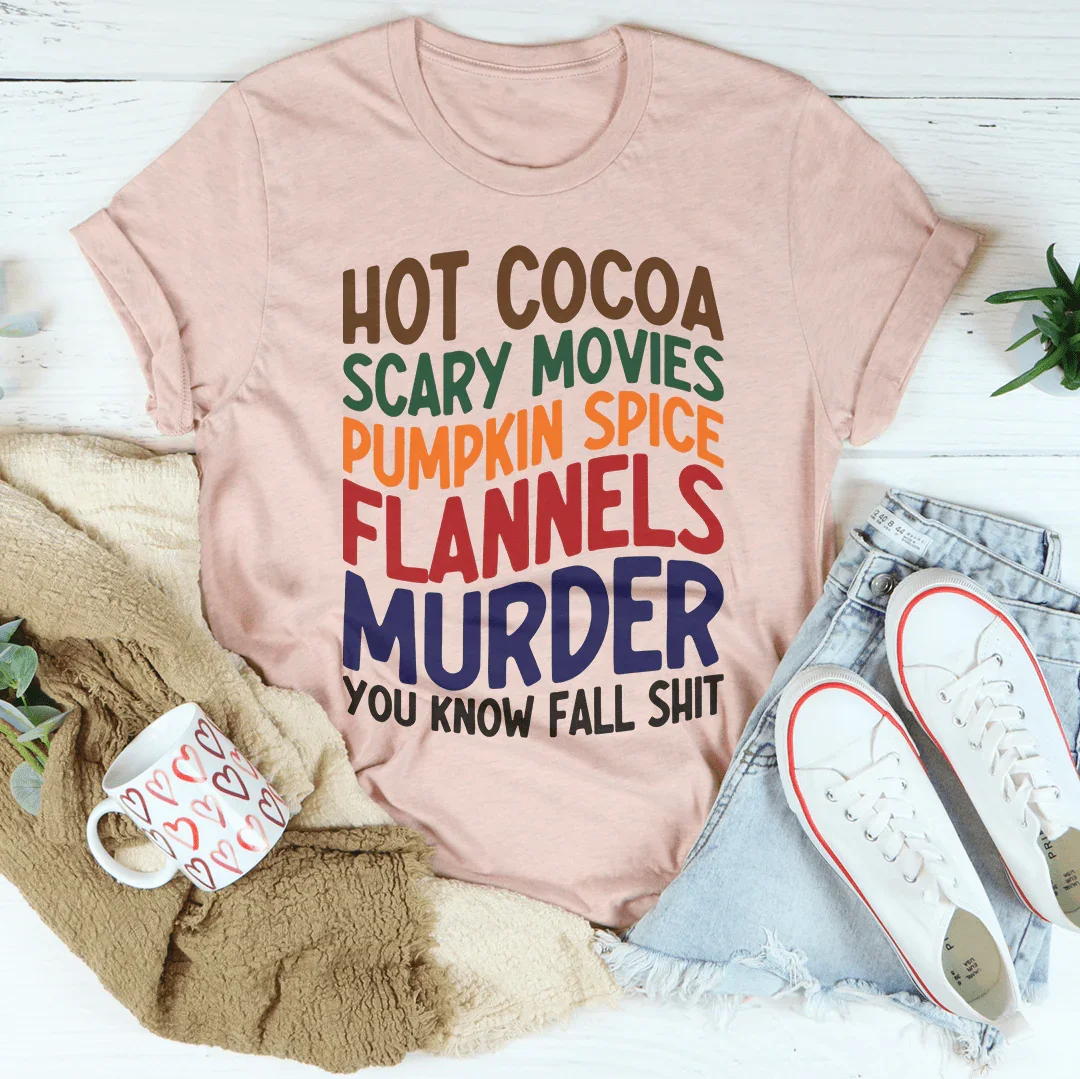 Hot Cocoa Scary Movies Pumpkin Spice Flannels Tee Peachy Sunday