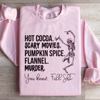 Hot Cocoa Scary Movies Pumpkin Spice Murder Sweatshirt