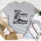 Hot Girls Do Pilates Tee Peachy Sunday