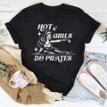 Hot Girls Do Pilates Tee Peachy Sunday