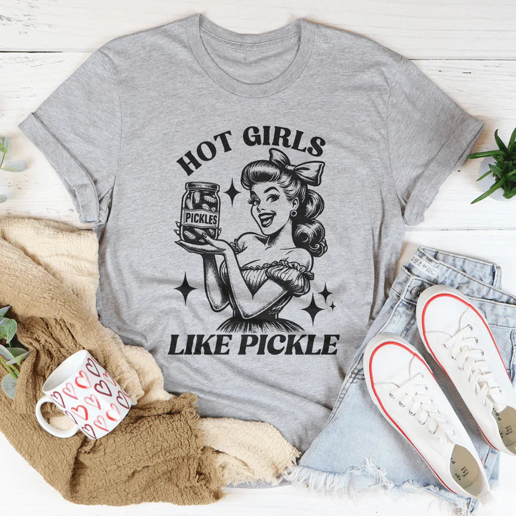 Hot Girls Like Pickle Tee Peachy Sunday