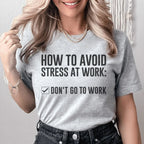 How To Avoid Stress Tee - SJB-DIAMOND ELITES