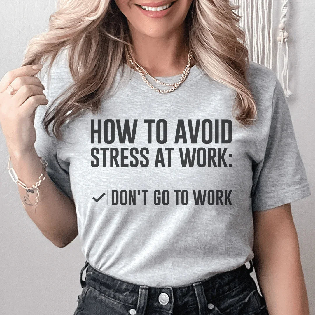 How To Avoid Stress Tee - SJB-DIAMOND ELITES