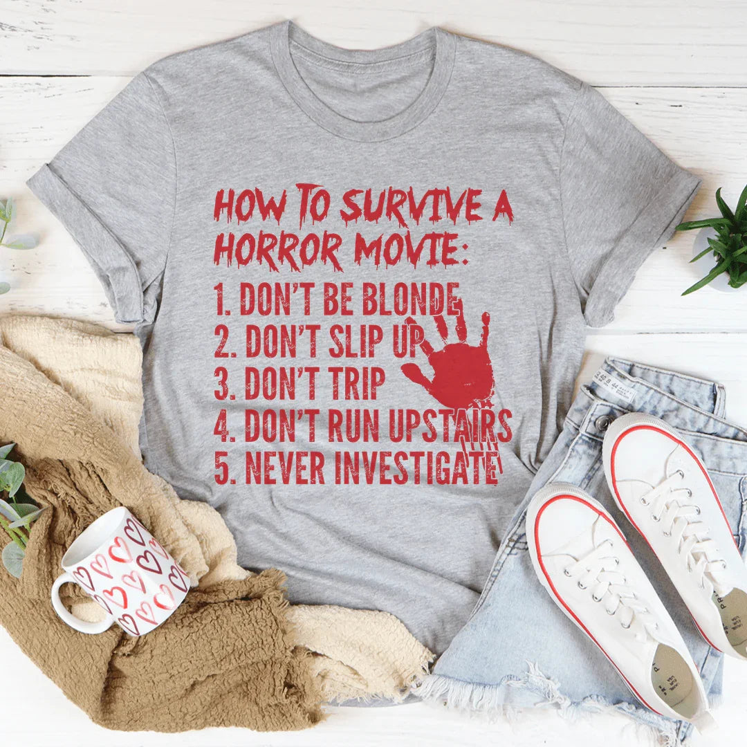 How To Survive A Horror Movie Tee Peachy Sunday