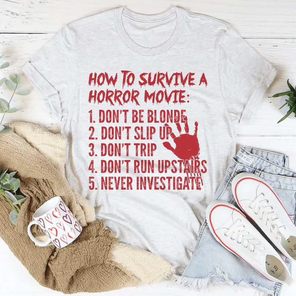 How To Survive A Horror Movie Tee Peachy Sunday