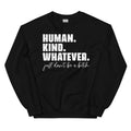 Human Kind Whatever Sweatshirt Peachy Sunday