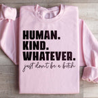 Human Kind Whatever Sweatshirt Peachy Sunday