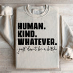Human Kind Whatever Sweatshirt Peachy Sunday