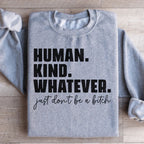 Human Kind Whatever Sweatshirt Peachy Sunday