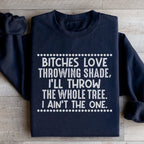 I Ain't The One Sweatshirt Peachy Sunday