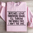 I Ain't The One Sweatshirt Peachy Sunday