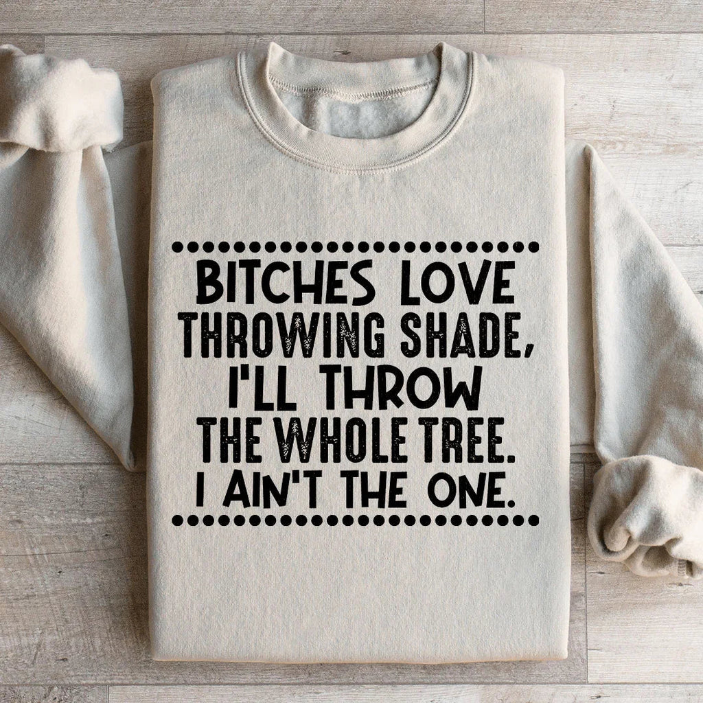 I Ain't The One Sweatshirt Peachy Sunday