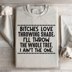 I Ain't The One Sweatshirt Peachy Sunday