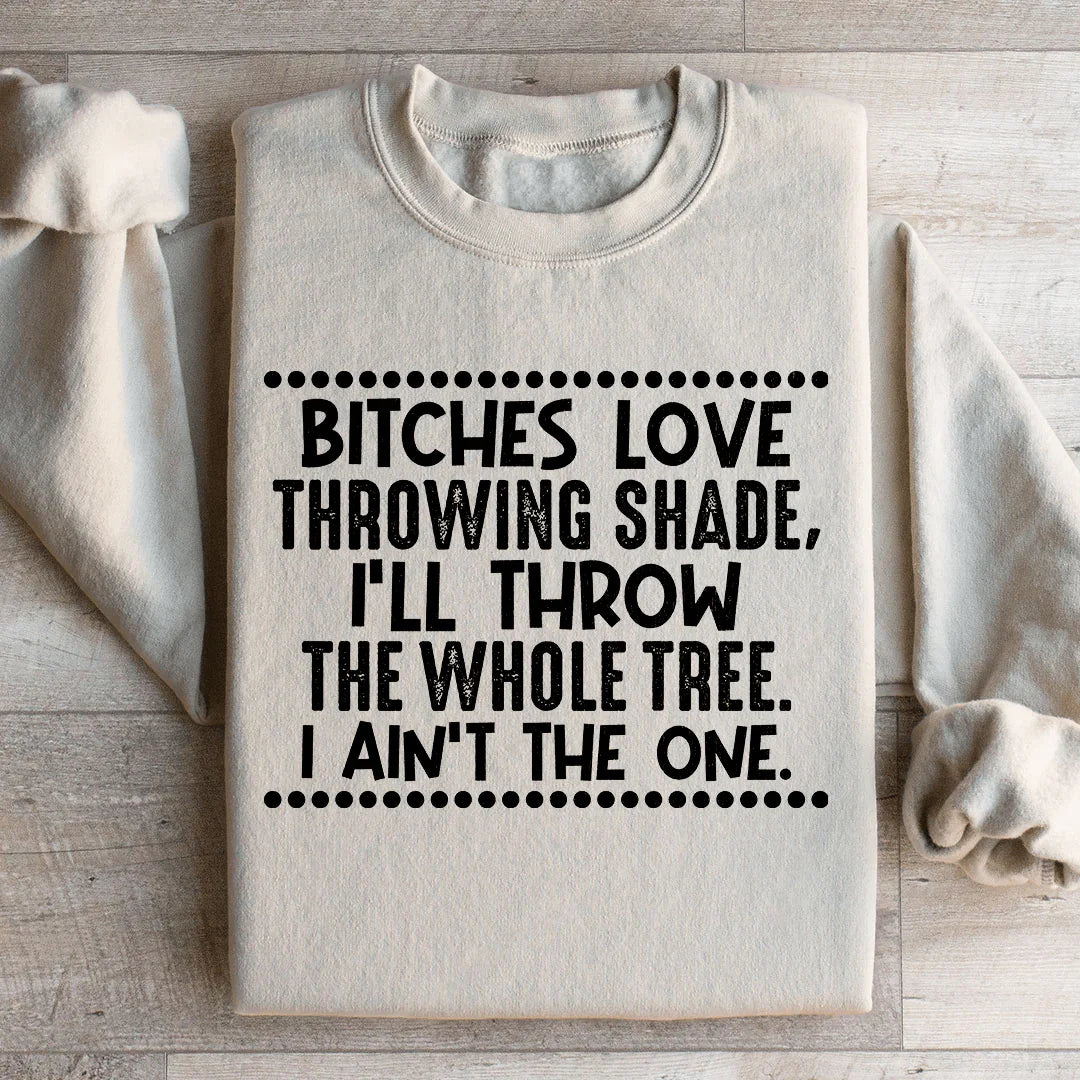 I Ain't The One Sweatshirt Peachy Sunday