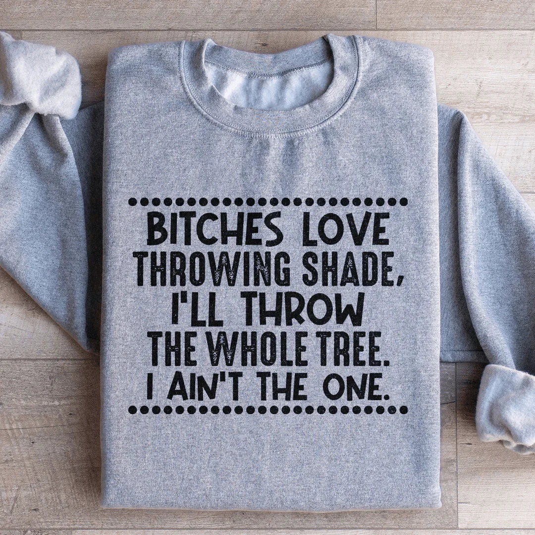I Ain't The One Sweatshirt Peachy Sunday