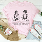 I Am Not As Mean As I Would Like To Be Tee Peachy Sunday