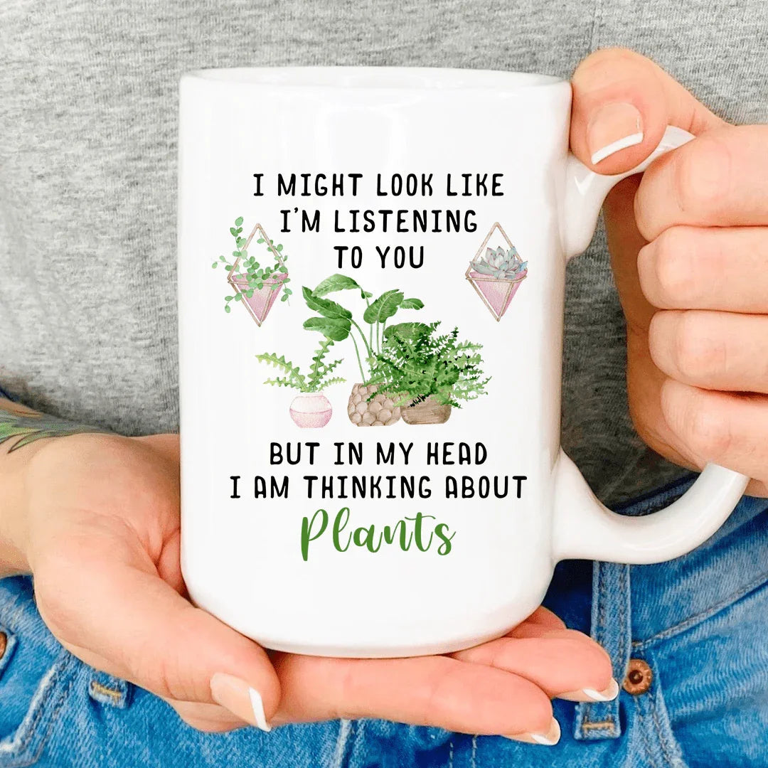 I Am Thinking About Plants Mug Peachy Sunday