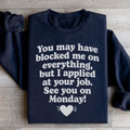 I Applied At Your Jop See You On Monday Sweatshirt Peachy Sunday