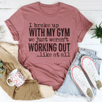 I Broke Up With My Gym Tee Peachy Sunday