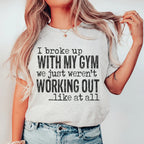 I Broke Up With My Gym Tee Peachy Sunday