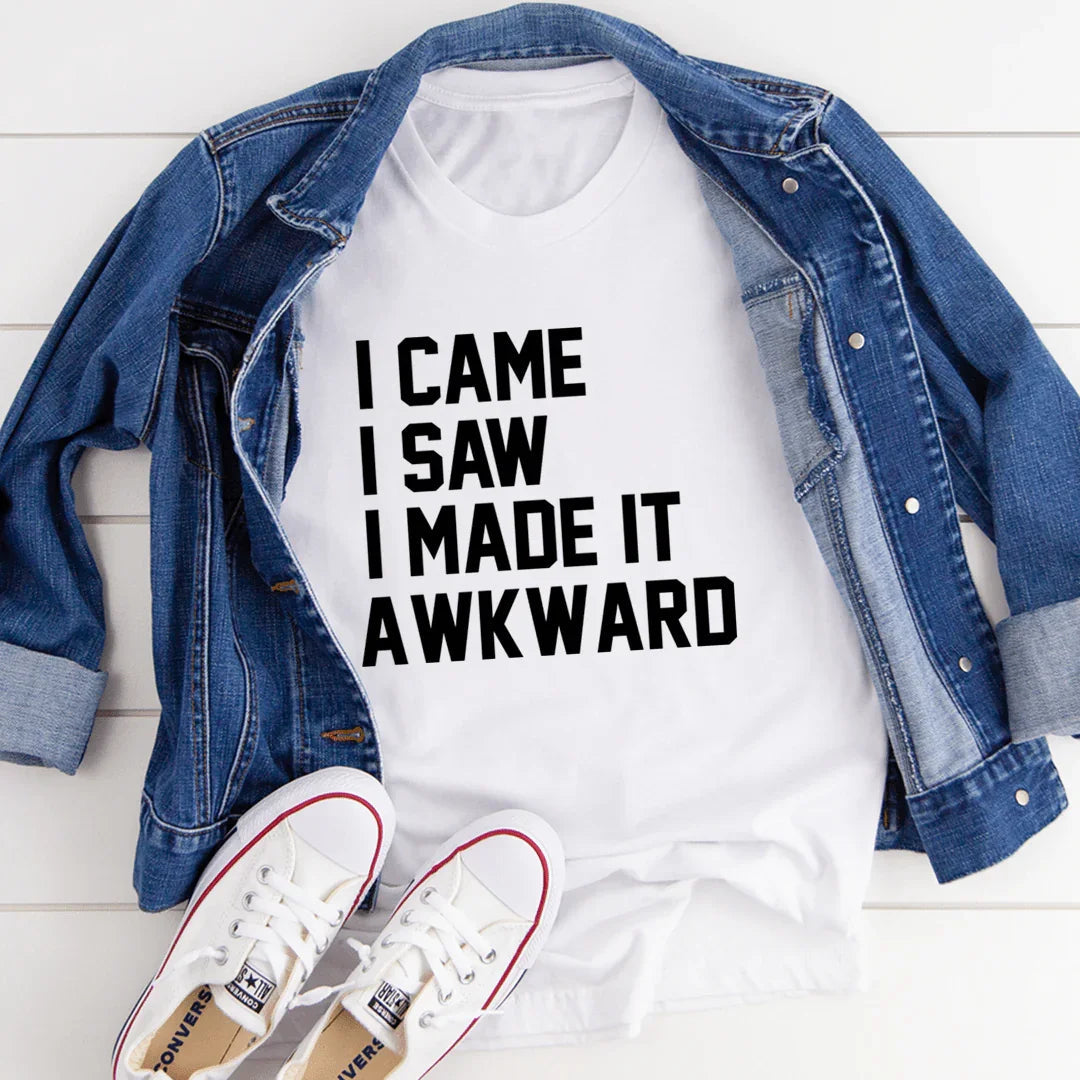 I Came I Saw I Made It Awkward - SJB-DIAMOND ELITES