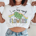 I Can Buy Myself Flowers Tee Peachy Sunday