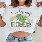I Can Buy Myself Flowers Tee Peachy Sunday