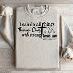 I Can Do All Things Through Christ Sweatshirt