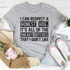 I Can Respect A Honest Hoe Tee Peachy Sunday