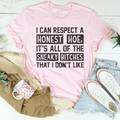 I Can Respect A Honest Hoe Tee Peachy Sunday