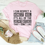 I Can Respect A Honest Hoe Tee Peachy Sunday