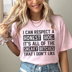 I Can Respect A Honest Hoe Tee Peachy Sunday