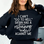I Can't Go To Hell Sweatshirt Peachy Sunday