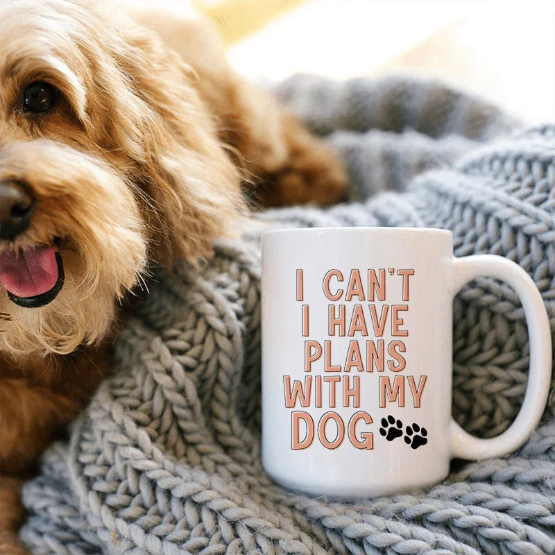 I Can't I Have Plans With My Dog  Ceramic Mug 15 oz Peachy Sunday