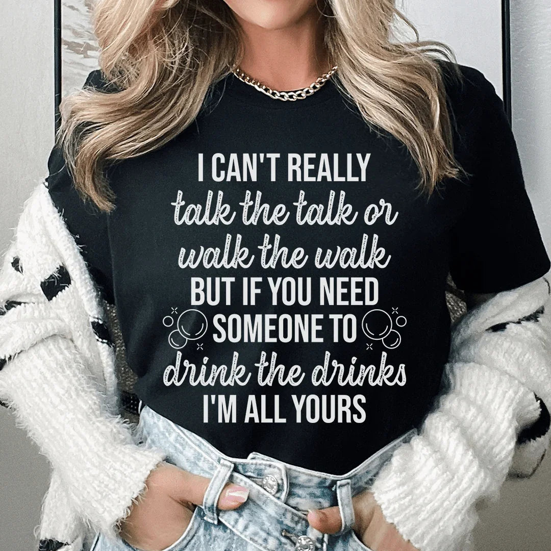 I Can't Really Talk The Talk Or Walk The Walk Tee Peachy Sunday