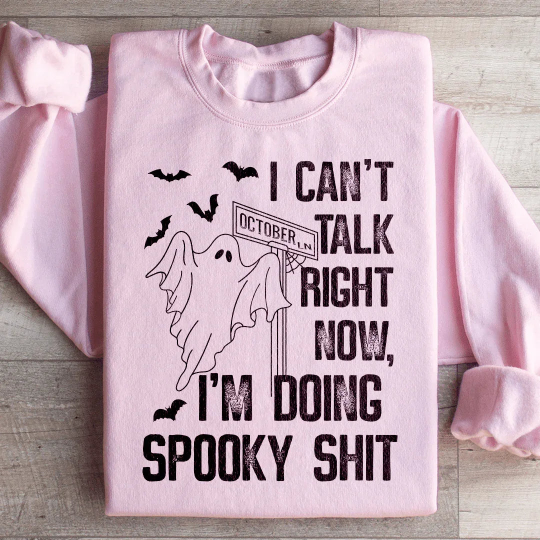I Can't Talk Right Now Spooky Sweatshirt Peachy Sunday