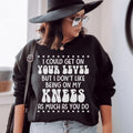 I Could Get On Your Level Sweatshirt Peachy Sunday