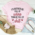 I'd Rather Be Full Of Wine Tee - SJB-DIAMOND ELITES